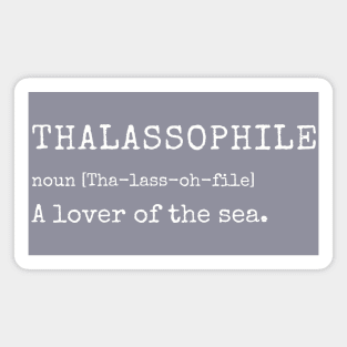 Thalassophile lover of the sea; swimmer Magnet